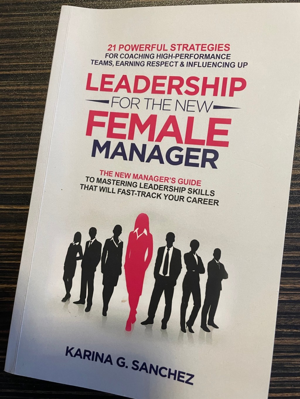 Leadership for the new female manager by Karina&nbsp;G.Sanchez